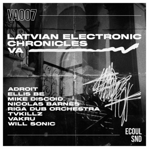 VA - Latvian Electronic Chronicles VA [ECOULVA007]